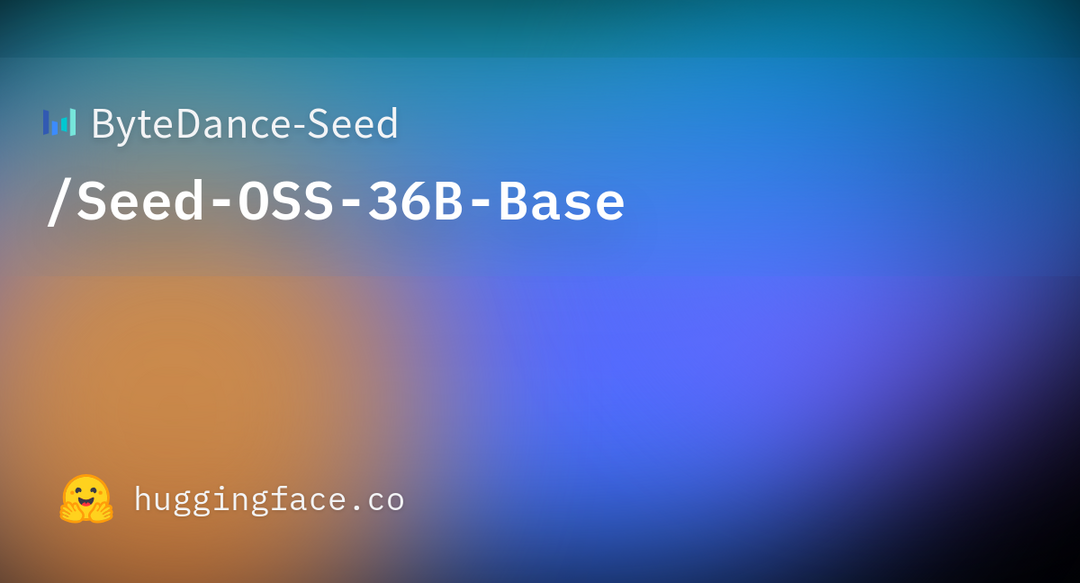 그림2. ByteDance의 Seed-OSS-36B 모델 (출처: Hugging Face)
